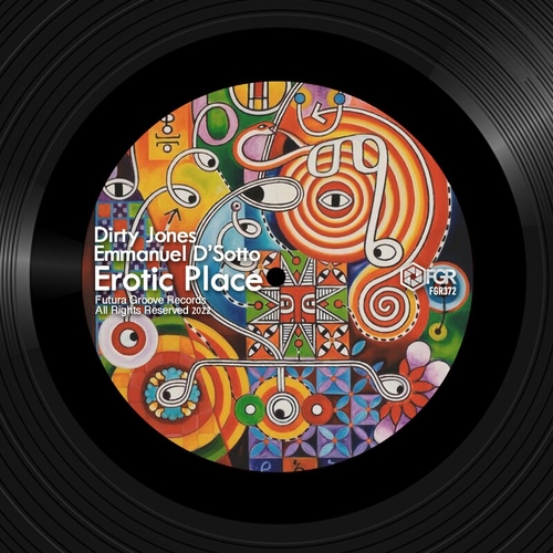 Dirty Jones & Emmanuel D' Sotto - Erotic Place [FGR372]